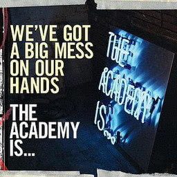 The Academy Is...的專輯We've Got A Big Mess On Our Hands (iTunes Exclusive) (Aus Digital)