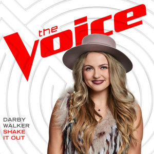 收聽Darby Walker的Shake It Out (The Voice Performance)歌詞歌曲