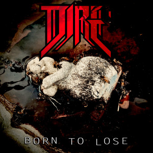 收听Dire的Born to Lose歌词歌曲