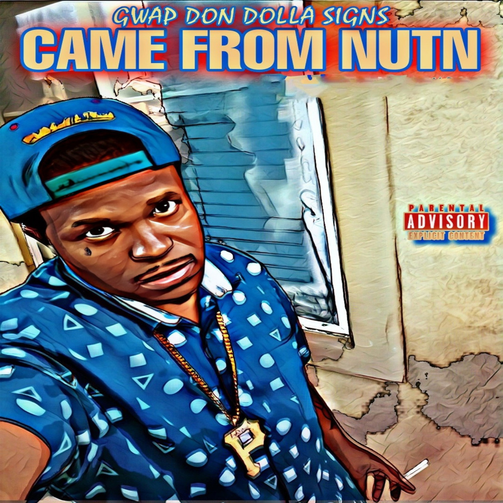 Came from Nutn (Explicit)