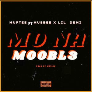 Listen to Mo Na Moobl3 (Explicit) song with lyrics from Muftee