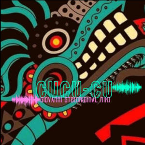 收聽Giovanni Gtz的CUCU-CU-GIOVANNI GTZ (ORIGINAL MIX)歌詞歌曲