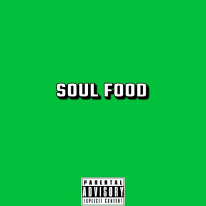 Roscoe的專輯SOUL FOOD (Explicit)