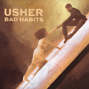 ดาวน์โหลดและฟังเพลง Bad Habits พร้อมเนื้อเพลงจาก Usher