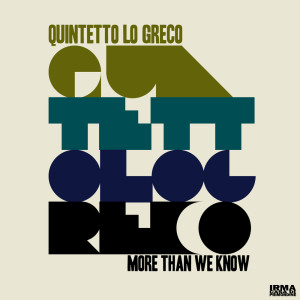 Album More Than We Know from Quintetto Lo Greco