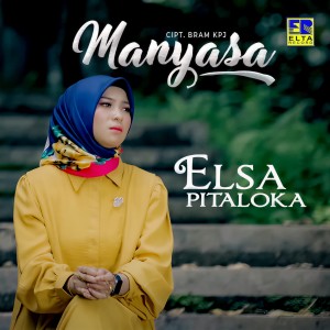 Dengarkan Manyasa lagu dari Elsa Pitaloka dengan lirik