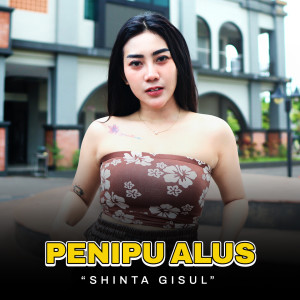 Penipu Alus dari Shinta Gisul