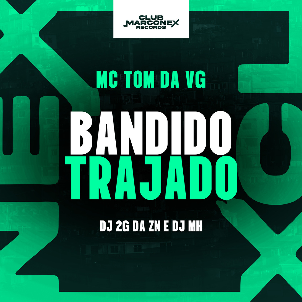 Bandido Trajado (Explicit)