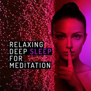 ดาวน์โหลดและฟังเพลง Valley พร้อมเนื้อเพลงจาก Relaxing Meditation for Deep Sleep