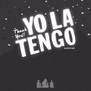 Boys Age的專輯Thank You Yo La Tengo!