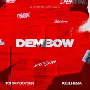 收聽Tommy Boysen的Dembow歌詞歌曲
