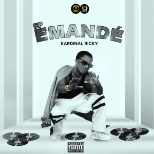 ดาวน์โหลดและฟังเพลง Emandé (Explicit) พร้อมเนื้อเพลงจาก Kardinal Ricky