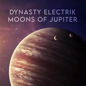 อัลบัม Moons of Jupiter ศิลปิน Dynasty Electrik