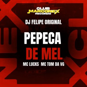 MC Lucks的專輯Pepeca de Mel (Explicit)