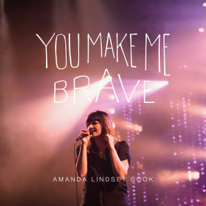 Bethel Music的专辑You Make Me Brave (Live)