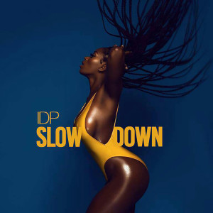 IDP的专辑Slow Down