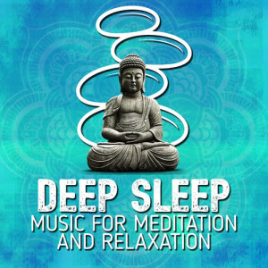 Deep Sleep: Music for Meditation and Relaxation的專輯Deep Sleep: Music for Meditation and Relaxation