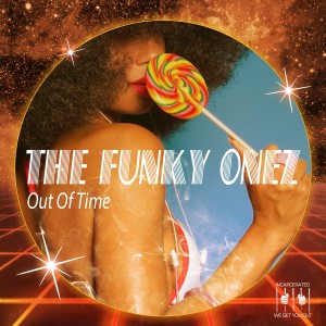 The Funky Onez的專輯Out of Time