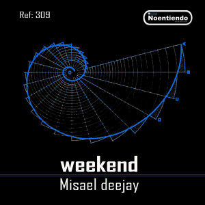 收聽Misael Deejay的Weekend歌詞歌曲