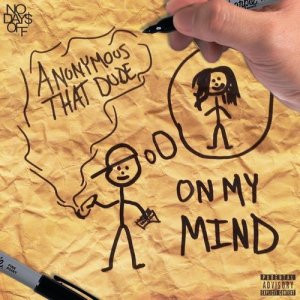 ดาวน์โหลดและฟังเพลง On My Mind (Explicit) (其他) พร้อมเนื้อเพลงจาก Anonymous That Dude
