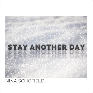 Nina Schofield的專輯Stay Another Day