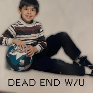 OTG Lil BEAR的專輯DEAD END W/U (Explicit)