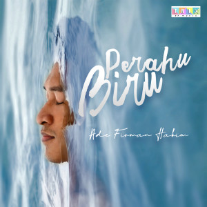 Listen to Perahu Biru song with lyrics from Ade Firman Hakim