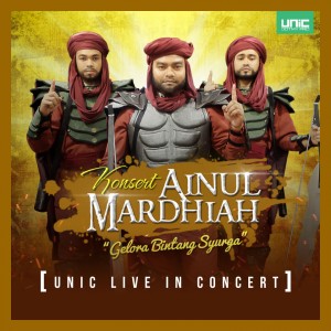 Konsert Ainul Mardhiah (UNIC Live In Concert) dari Unic