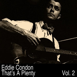 ดาวน์โหลดและฟังเพลง Carnegie Drag พร้อมเนื้อเพลงจาก Eddie Condon