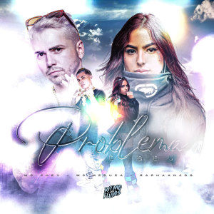 收聽RAPHAANJOS的Problema é seu (Explicit)歌詞歌曲