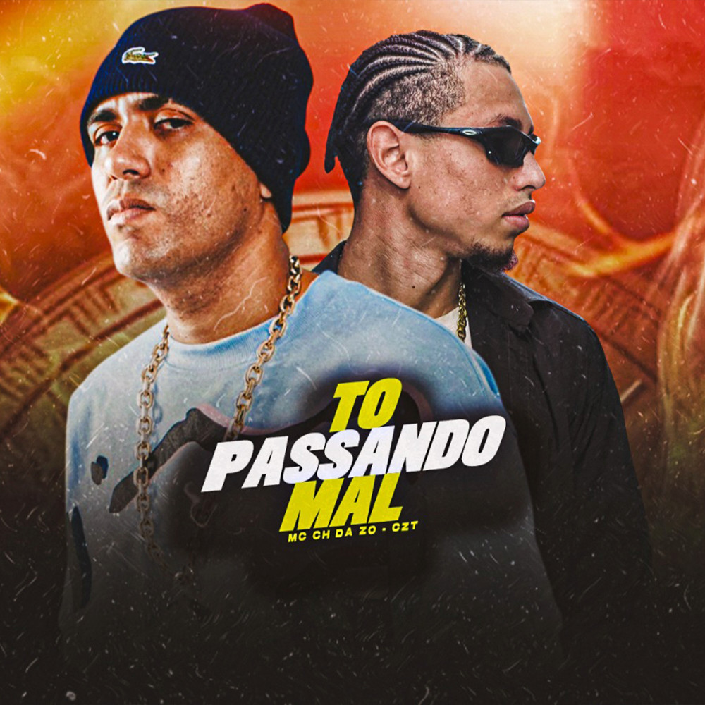 To Passando Mal (Explicit)