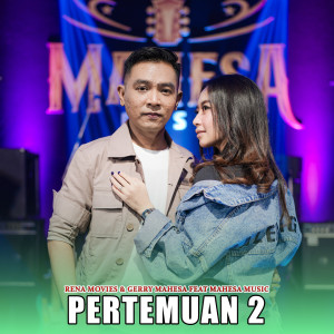 Dengarkan lagu Pertemuan 2 nyanyian Rena Movies dengan lirik