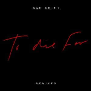 收聽Sam Smith的To Die For (Madism Remix)歌詞歌曲