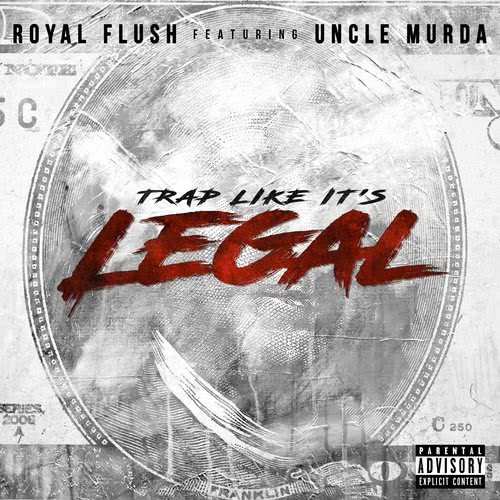 Trap Like It's Legal (Explicit)