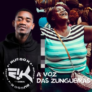 Listen to A voz das Zungueiras song with lyrics from Russo K