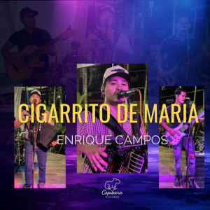 Enrique Campos的專輯CIGARRITO DE MARIA (En Vivo)