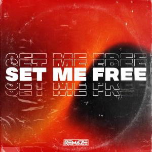 收聽REMAZE的Set Me Free歌詞歌曲