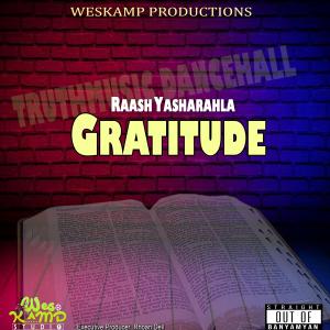 收聽Raash Yasharahla的Gratitude歌詞歌曲