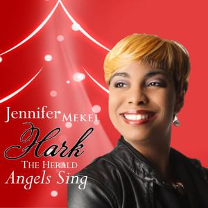Dengarkan lagu Hark the Herald Angels Sing nyanyian Jennifer Mekel dengan lirik