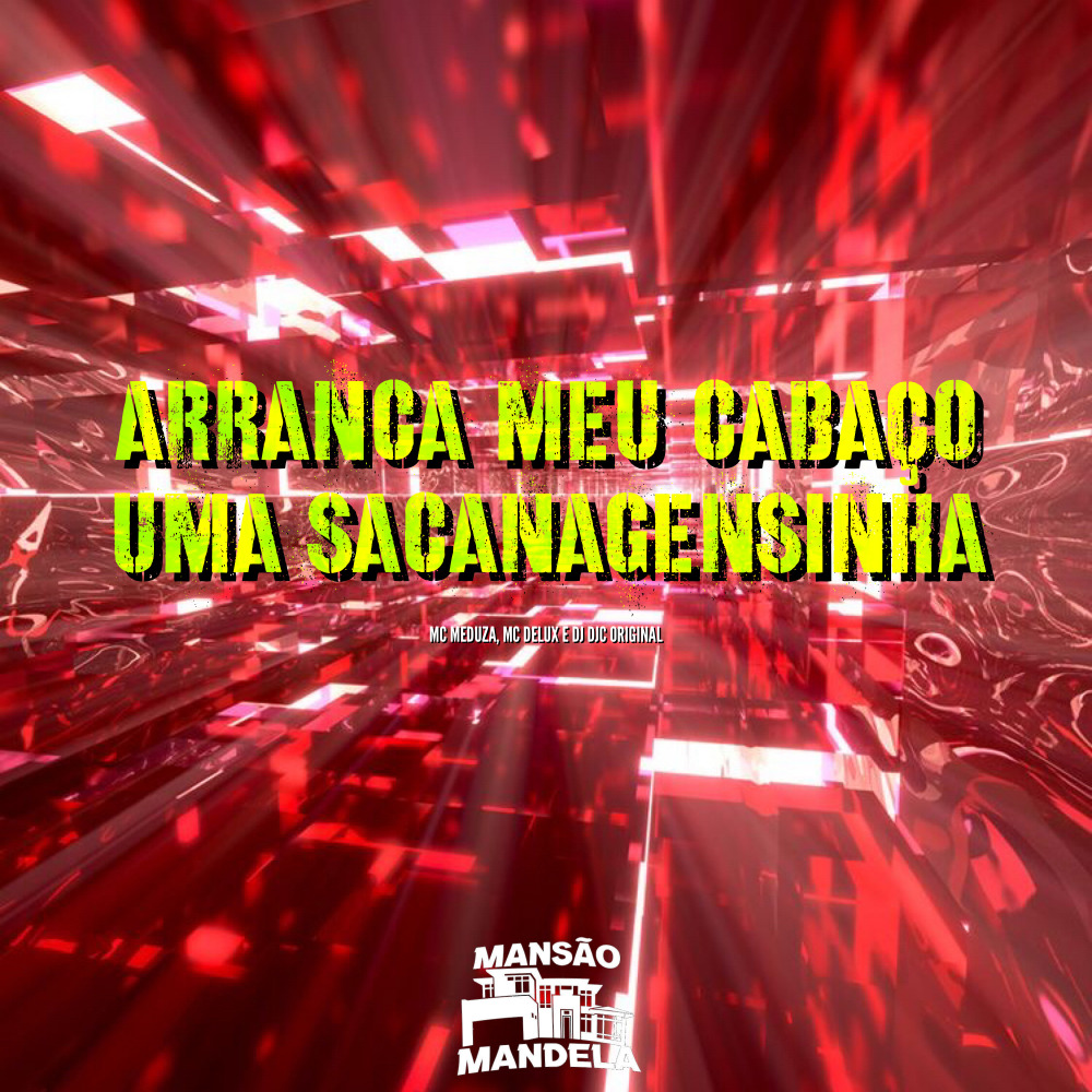Arranca Meu Cabaço - Uma Sacanagensinha