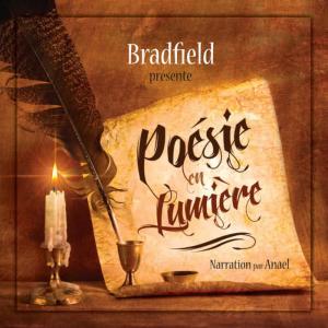 Bradfield的專輯Poésie en Lumière — Bradfield (Narration par Anael)