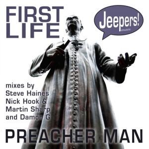 收听First Life的Preacher Man (Steve Haines Remix)歌词歌曲