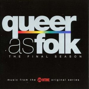 Queer As Folk的專輯Queer as Folk - The Final Season