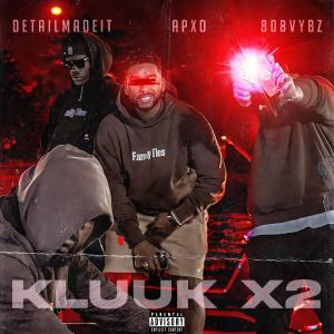 Detailmadeit的專輯Kluuk x2 (Explicit)