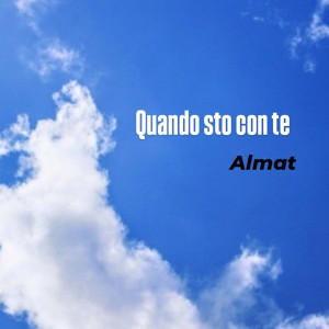 Listen to Quando sto con te song with lyrics from ALMAT