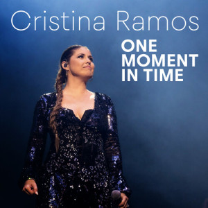 Cristina Ramos的專輯One Moment in Time (Explicit)