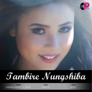 收听Pushparani Huidrom的Tambire Nungshiba歌词歌曲