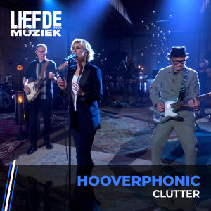 Hooverphonic的專輯Clutter (uit Liefde Voor Muziek)