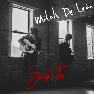收聽Mitch De León的Smooth歌詞歌曲