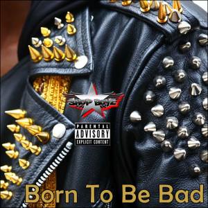 อัลบัม Born to Be Bad (Explicit) ศิลปิน Shop Boyz